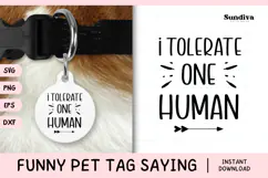 Funny Pet Tag Saying SVG | I Tolerate One Human Product Image 1