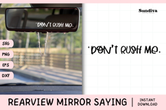 Funny Rearview Mirror Decal Sticker Saying | Don't Rush Me Product Image 1