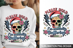 Please Hold I&#039;m Sublimation Design - Funny Skeleton PNG Product Image 1