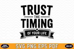 Trust the timing of your life SVG | Quotes | SVG Cut files Product Image 1
