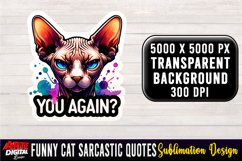 Funny Cat Sarcastic Quote Clipart Sublimation #21 Product Image 1
