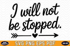 I will not be stopped SVG | Quotes | SVG Cut files Product Image 1