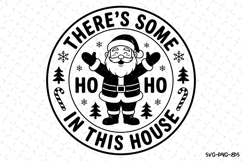 There&#039;s some Ho Ho in this house Svg | Christmas Svg | Svg Product Image 1