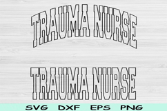 Trauma Nurse Svg Cut Files, Trauma Nurse Png, ER Nurse Svg Product Image 1