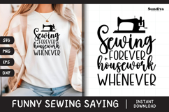 Funny Sewing Quote SVG For Sewist | Housework Whenever Product Image 1