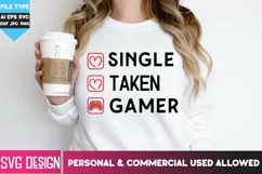 Single Taken Gamer SVG | Funny Valentine SVG Product Image 1