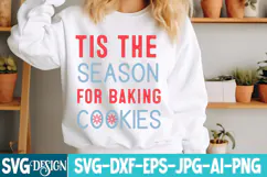 Tis The Season For Baking Cookies SVG Cut File,Christmas SVG Product Image 1
