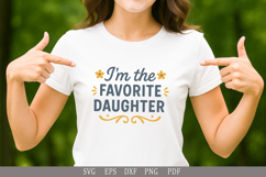 I&#039;m the Favorite Daughter - SVG Humorous Design for Apparel Product Image 5