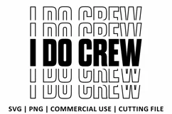 I do Crew SVG | Stacked SVG Product Image 2