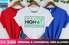 Cannabis svg | I'm a little high maintenance SVG Cut File Product Image 1