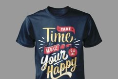 Take Time to Make Your Soul Happy Product Image 2