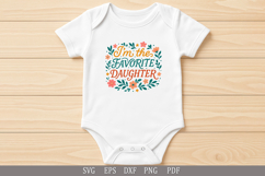 I&#039;m the Favorite Daughter - SVG Humorous Design for Apparel Product Image 4