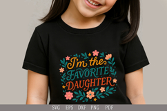 I&#039;m the Favorite Daughter - SVG Humorous Design for Apparel Product Image 5