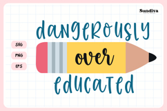 Funny Student Life Saying SVG | Dangerously Overeducated Product Image 4