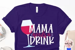 Mama needs a drink - Mother SVG EPS DXF PNG Cutting File Product Image 3