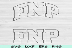 FNP Svg Dxf Cut Files, FNP Png Family Nurse Practitioner Svg Product Image 1