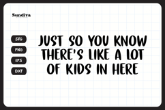 Funny Doormat Quotes SVG | There&#039;s Like A Lot Of Kids Product Image 3