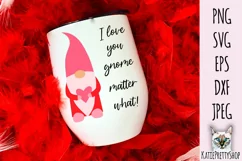 I love you gnome matter what, Gnome Svg cut file. Product Image 1