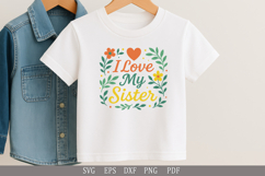 I Love My Sister SVG Heartwarming Design for Kids&#039; T-Shirts Product Image 2
