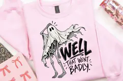 Well That Went Badly PNG, Funny Skeleton Ghost Halloween Product Image 3