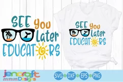 Last day of school svg See you later Educators svg vacation Product Image 1