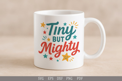 Tiny But Mighty - SVG Design for Baby and Toddler T-Shirts Product Image 6