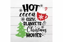 Hot cocoa cozy blankets and Christmas movies SVG, Christmas Product Image 2