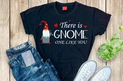 Gnome svg. Valentine svg. There is Gnome one like you svg Product Image 2