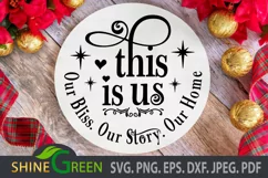 This is Us SVG - Family Round Home Sign SVG Cut File Product Image 1