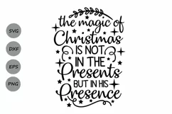 christmas svg, the magic of christmas is not in the presents Product Image 1