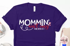 Mommin ain't easy worth it - Mother SVG EPS DXF PNG Cutting Product Image 3
