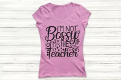 I'm Not Bossy I'm The Teacher Svg, Funny Teacher Svg. Product Image 2