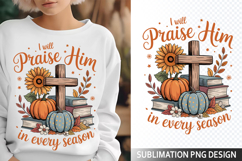 I will Praise Sublimation Design - Christian Png Product Image 1