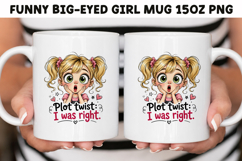 Funny Big-Eyed Girl 15oz Mug Wrap Sublimation Bundle PNG. Product Image 26