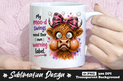 My Moo-d Swings Need Their Own Warning Label Highland Product Image 1