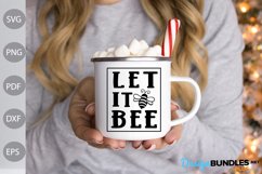 Let It Bee SVG Design Product Image 3