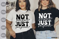 Christian Quote SVG Design / Not Perfect Just Forgiven SVG Product Image 1