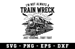 Train Wreck Svg |Sarcastic SVG Cut files |Cricut Product Image 1