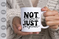 Christian Quote SVG Design / Not Perfect Just Forgiven SVG Product Image 2