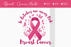 In October We Wear Pink Design, Breast Cancer Awarness month Product Image 1