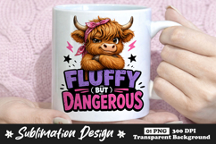Fluffy But Dangerous Highland Cow Sublimation PNG Funny Product Image 1