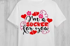 I'm A Sucker For You Svg, Funny Valentine’s Day Svg. Product Image 2
