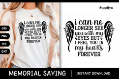 Heartfelt Memorial Quote SVG | I Feel You In My Hearts Product Image 1