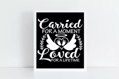 Carried For A Moment Loved For A Lifetime Svg, Memorial Svg. Product Image 2