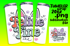 GORGEOUS 20oz Tumbler Wrap for Gifts , Cat Quote Product Image 1