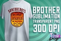 Brother Quotes Sublimation | T-Shirt Design | PNG 300 DPI Product Image 1
