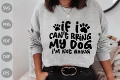 Dog Mom SVG/ If I can't bring my dog I'm not Going SVG Cut Product Image 1