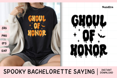 Spooky Bachelorette Party Saying SVG | Ghoul Of Honor Product Image 1