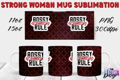 Strong Woman Mug Quotes Sublimation | 11 Oz 15 Oz Mug v.1 Product Image 1