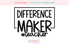 Difference Maker #Teacher SVG PNG Product Image 2